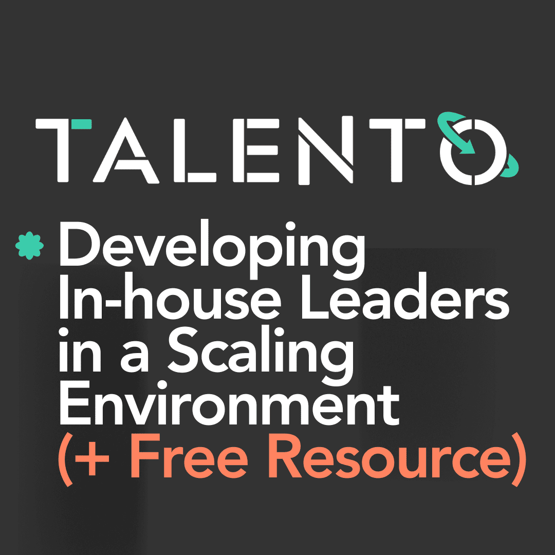Developing in-house executive leaders in a scaling organization